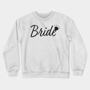 Black Bride text and Diamond ring Crewneck Sweatshirt